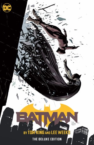 Batman by Tom King and Lee Weeks Deluxe Edition HC