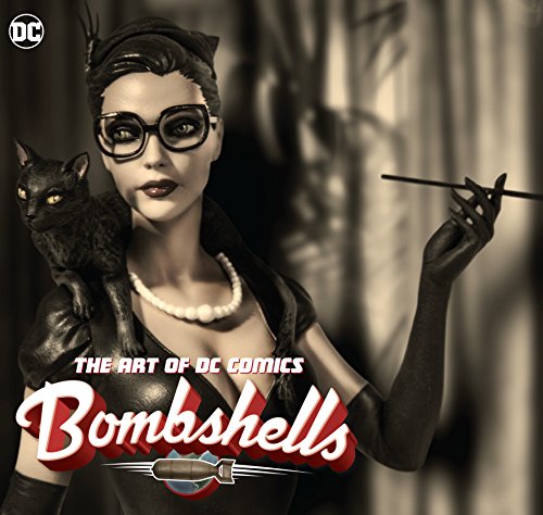 DC Comics - The Art of DC Comics Bombshells