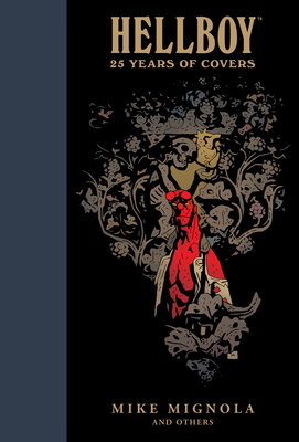DARK HORSE COMICS - Hellboy: 25 Years of Covers By Mike Mignola