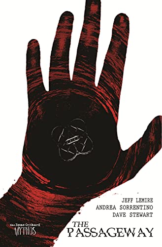Bone Orchard Mythos: The Passageway HC