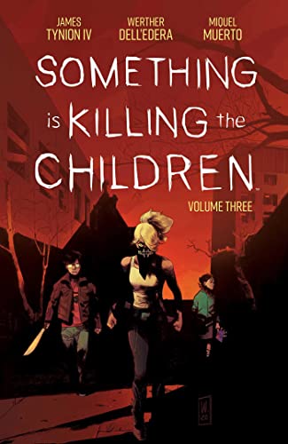 BOOM! STUDIOS - SOMETHING IS KILLING CHILDREN TP VOL 03