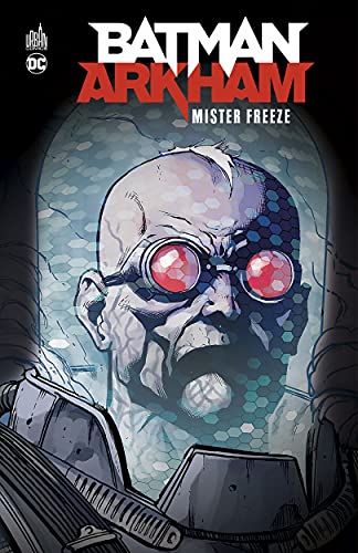 Urban Comics - Batman Arkham : Mister Freeze