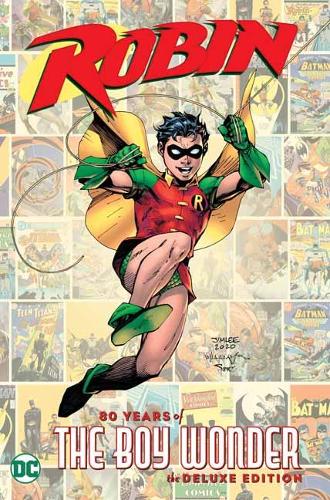 Robin: 80 Years of the Boy Wonder The Deluxe Edition HC