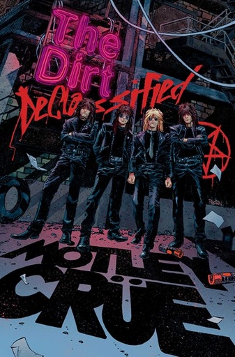Z2 Comics - MOTLEY CRUE THE DIRT DECLASSIFIED
