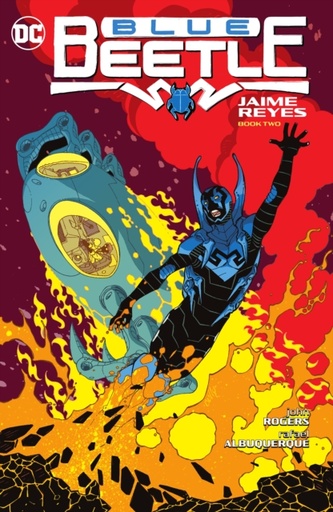 Blue Beetle: Jaime Reyes Book Two TP